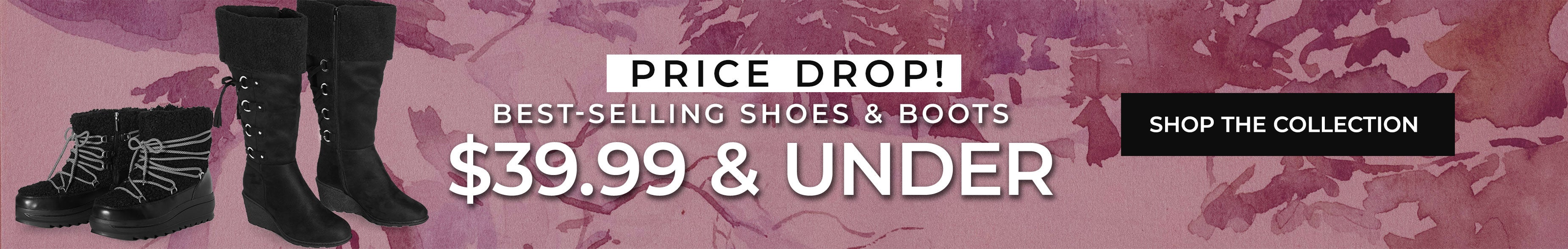 best-selling shoes and boots $39.99 and under- shop the collection