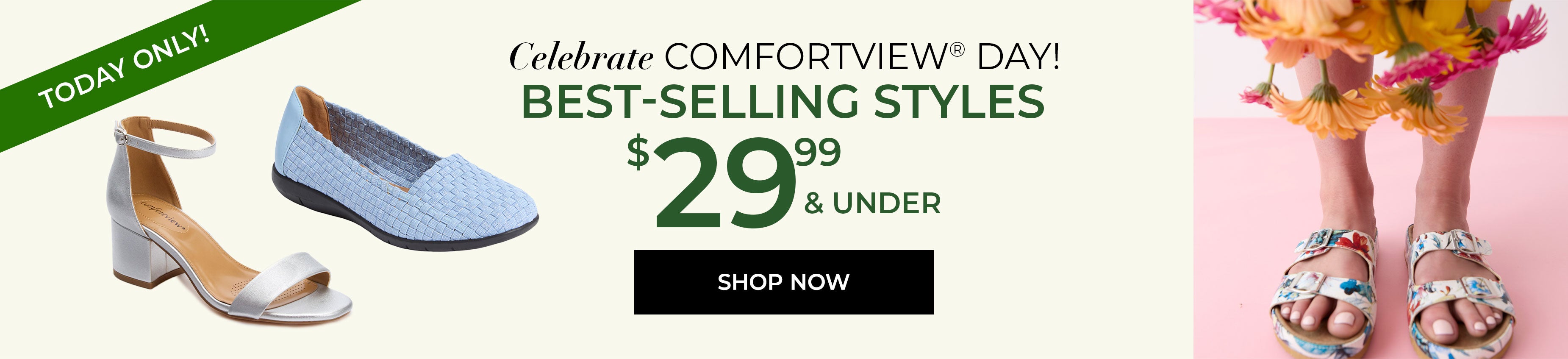 Today Only! Celebrate ComfortView Day — Best-Selling Styles $29.99 & Under