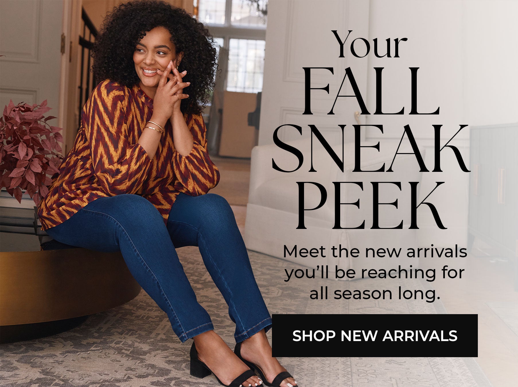 Your Fall Sneak Peek — Shop New Arrivals