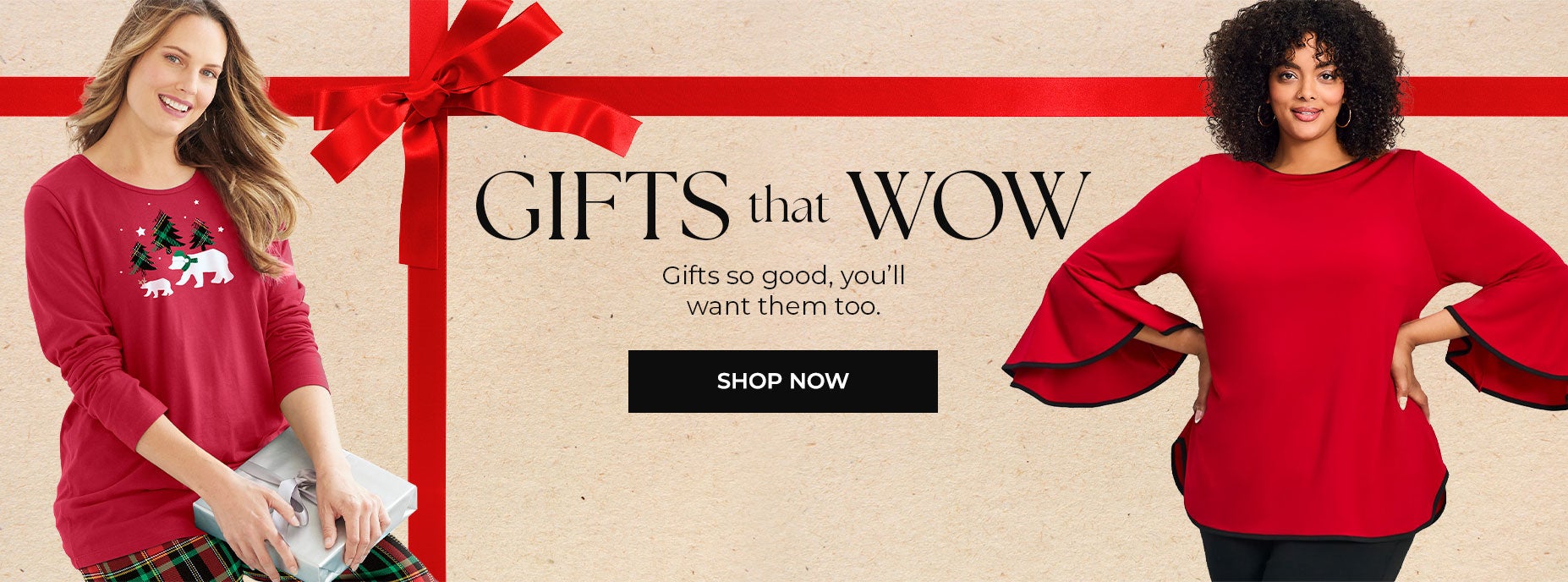 SHOP GIFTS THAT WOW! SO GOOD, YOU'LL WANT THEM TOO.