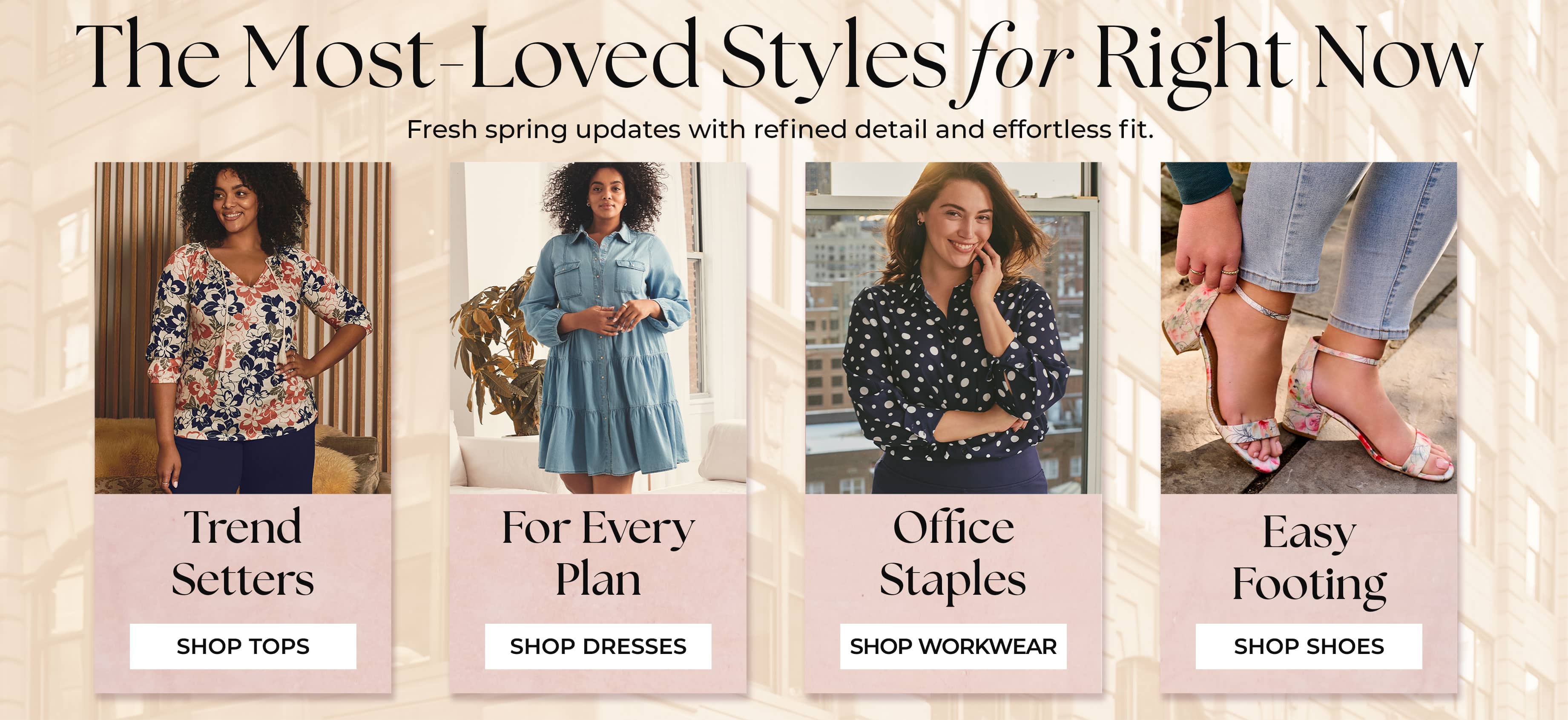 The Most-Loved Styles for Right Now