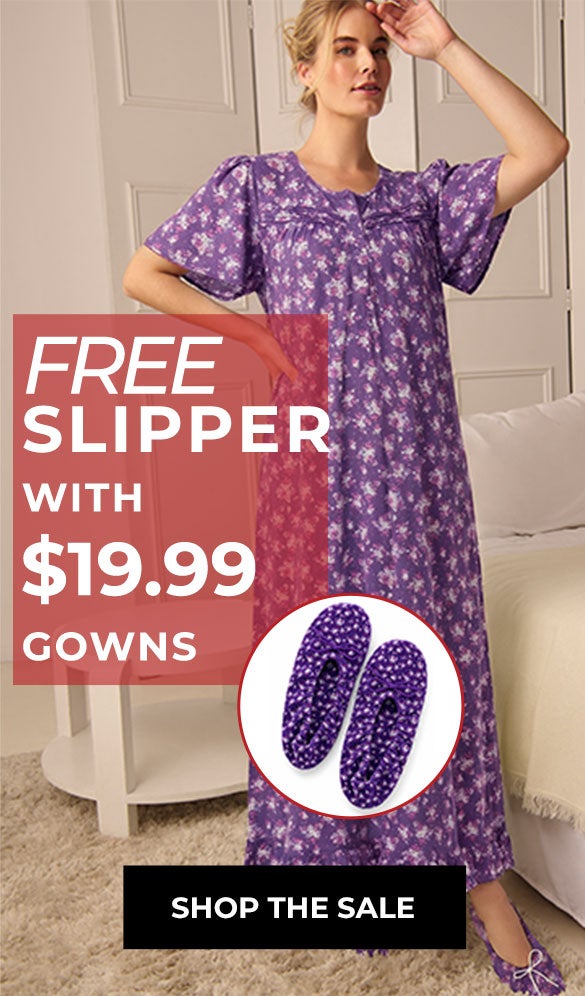 Gowns — Free Slipper With $19.99 — Shop The Sale