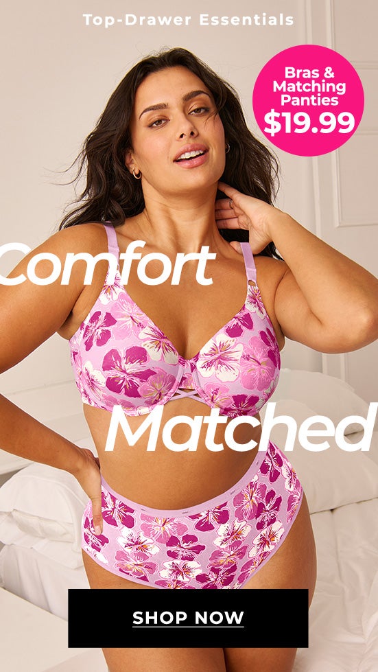 Bras & Matching Panties $19.99 Shop Now