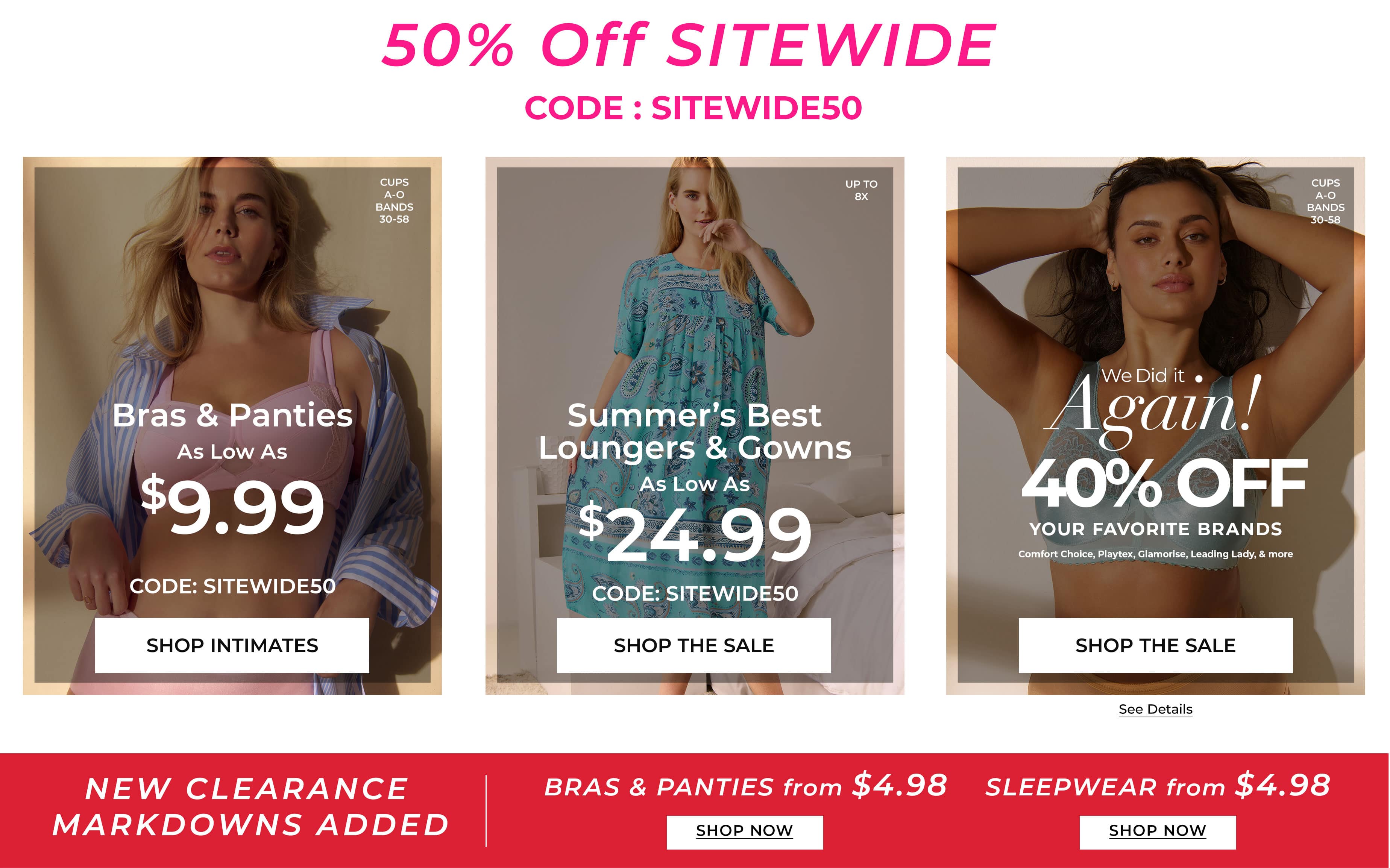 50% Off Sitewide — Bras & Panties, Loungers & Gowns, 40% Off Favorite Brands