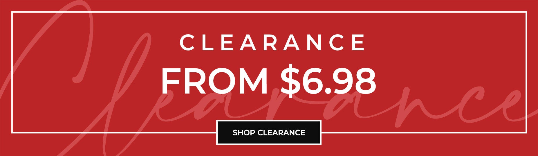 SHOP CLEARANCE UP TO 75% OFF