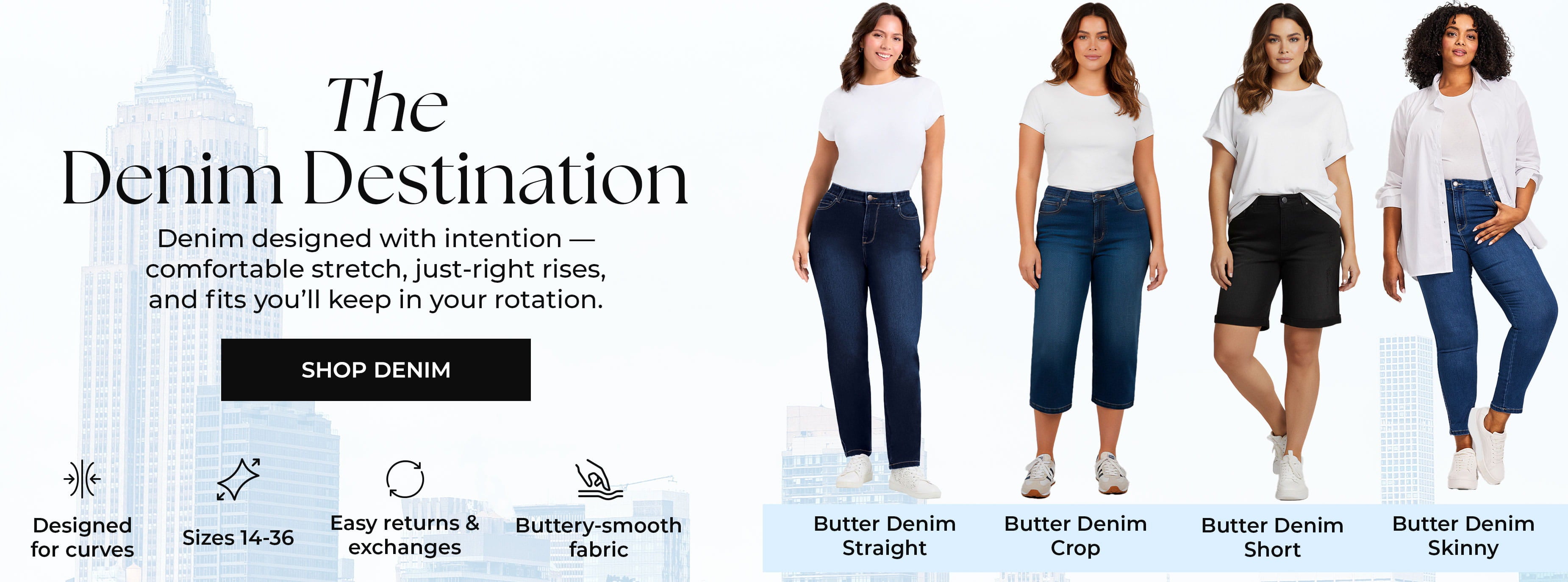 The Denim Destination — Butter Denim — Shop Denim