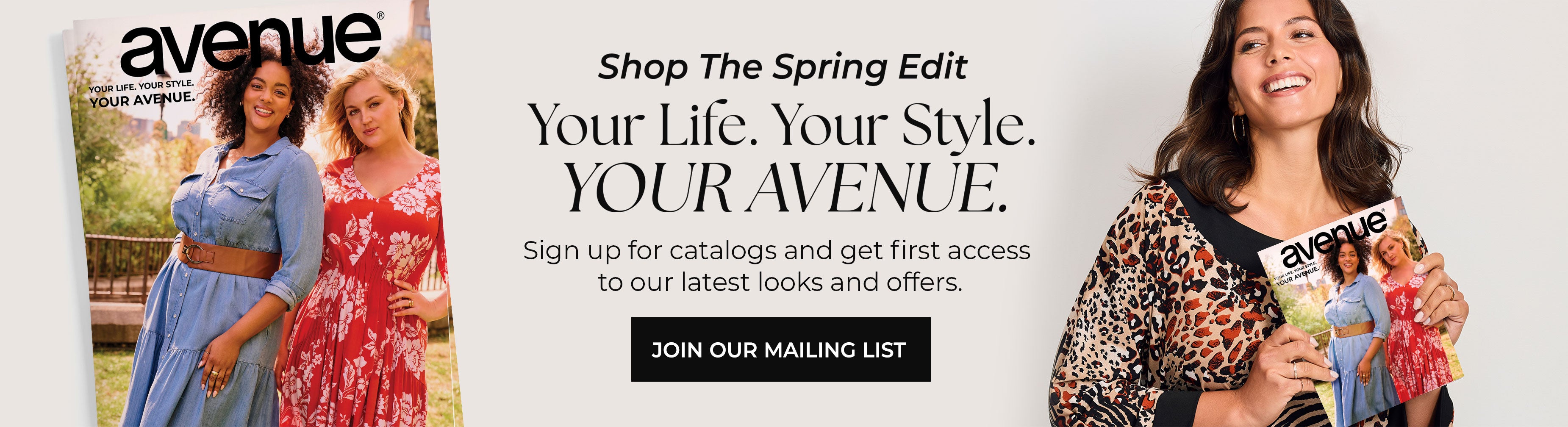 Shop The Spring Edit — Your Life. Your Style. Your Avenue. Join Our Mailing List