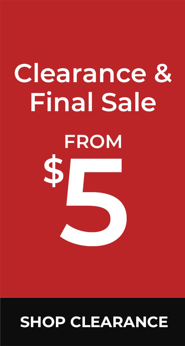 Clearance & Final Sale From $5 — Shop Clearance